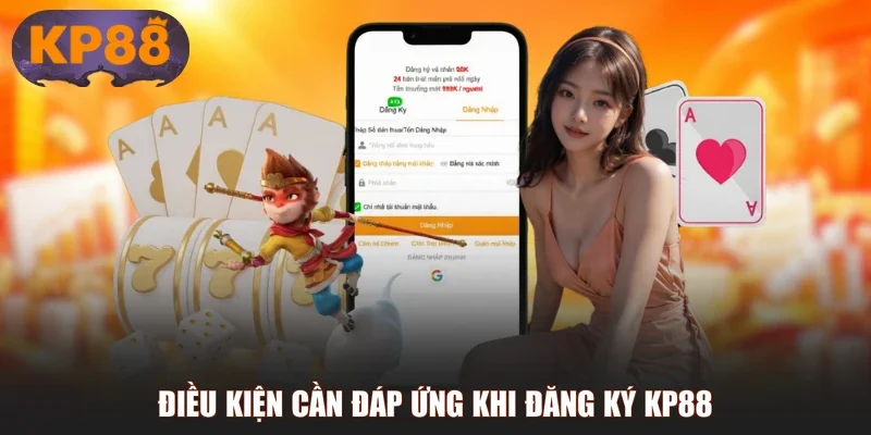Điều kiện cần đáp ứng khi đăng ký KP88