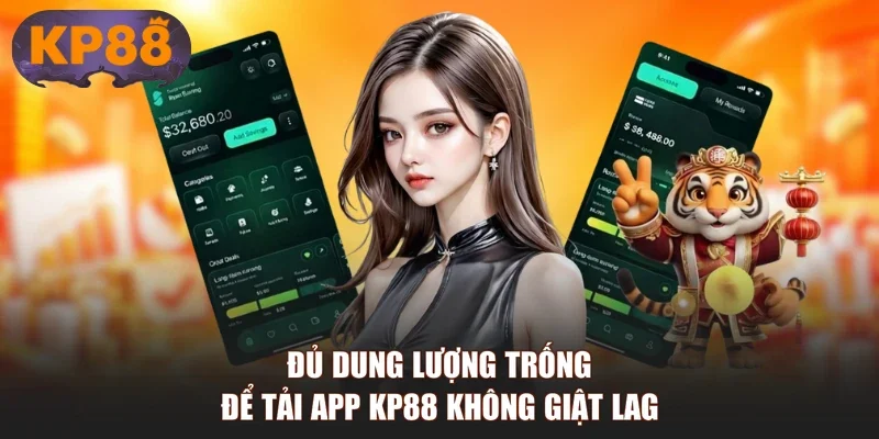 Đủ dung lượng trống để tải app KP88 không giật lag